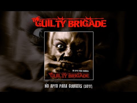 The Guilty Brigade - No apto para cuerdxs (Full Album / Album Completo)
