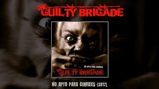 The Guilty Brigade - No apto para cuerdxs (Full Album / Album Completo)