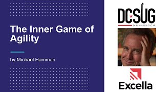 DCSUG - The Inner Game of Agility by Michael Hamman