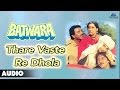 Batwara Thare Vaste Re Dhola Full Audio Song Dharmendra Vinod Khanna Dimple Kapadia
