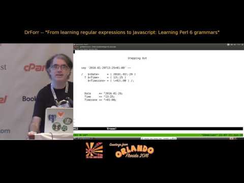 2016 -From Regular Expressions to Javascript - Learn Perl6 Grammars‎ -  DrForr