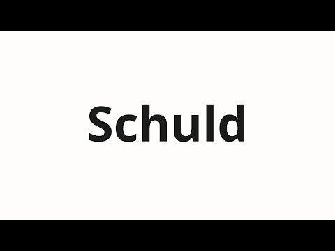 How to pronounce Schuld