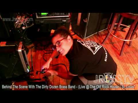 James Ross @ Dirty Dozen Brass Band - "Behind The Scene" - www.Jross-tv.com