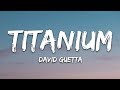 David Guetta - Titanium (Lyrics) ft. Sia