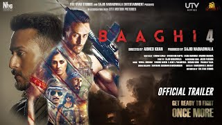 Baaghi 4 : Official Trailer  Tiger Shroff Shraddha