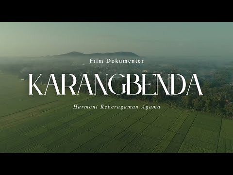 Film Dokumenter - “Karangbenda; Harmoni Keberagaman Agama” (Film Dokumenter 2024)
