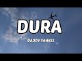 Daddy Yankee Dura Spanish Lyrics