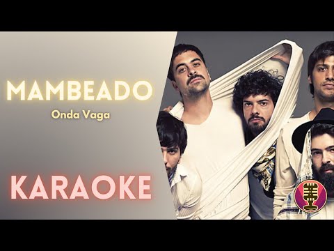 ONDA VAGA - Mambeado (Karaoke)