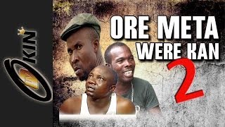 ORE META WERE KAN Part 2 Latest Nollywood Comedy