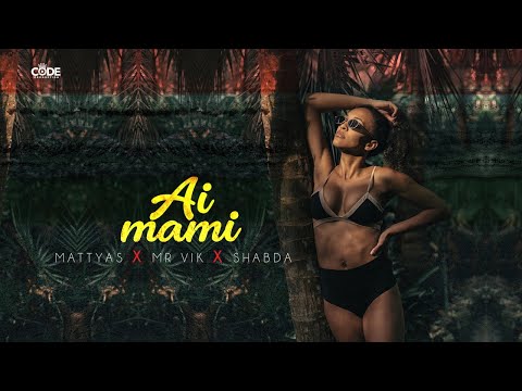 Mattyas feat. Mr. VIK & Shabda - Ai Mami (Produced by Shabda)