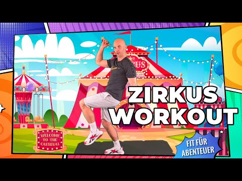 NEU: Das ZIRKUS WORKOUT - Fitness für Kinder (ohne Equipment) - Fit für Abenteuer!