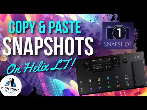 Helix LT Copy and Paste Snapshots