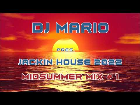 New Jackin House Mix - Midsummer #1 - Vol.89 (Funky, Groove, House)