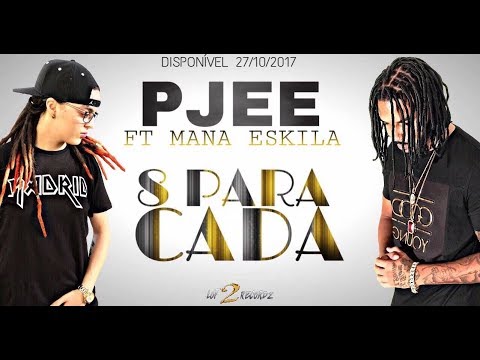 PJEE x MANA ESKILA - 8 PARA CADA [Lyric Video]