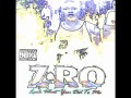 Z-RO: And 2 My G's