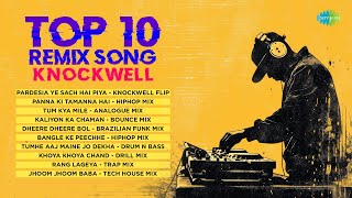 Download lagu Top 10 Remix Song - Knockwell | Pardesia Ye Sach Hai Piya | Panna Ki Tamanna Hai | Bollywood Remix mp3 Download lagu Top 10 Remix Song - Knockwell | Pardesia Ye Sach Hai Piya | Panna Ki Tamanna Hai | Bollywood Remix mp3