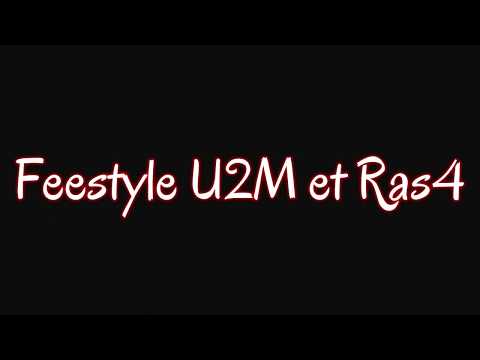 Freestyle U2M  feat RAS 4