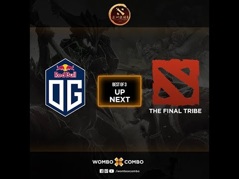 OG vs The Final Tribe Game 1 (BO3) EU Qualifiers DAC 2018