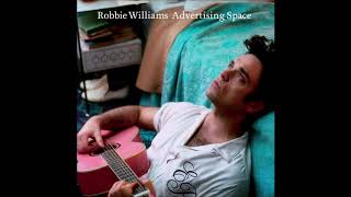 Robbie Williams - Advertising Space (Audio)