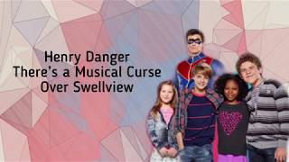 Henry Danger - There’s a Musical Curse Over Swellview / Lyrics / photos Henry Danger - There’s a Musical Curse Over Swellview / Lyrics / photos