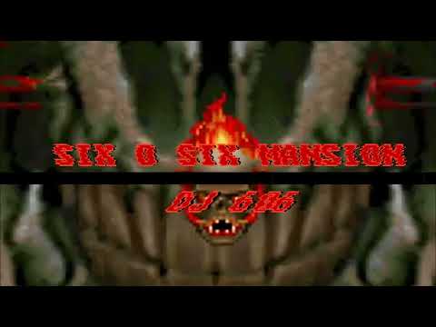 DJ 606 - SIX O SIX MANSION