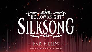 Silksong OST - Far Fields