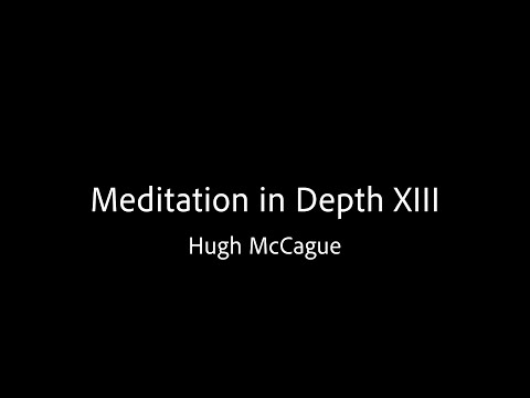 Meditation in Depth XIII - Hugh McCague