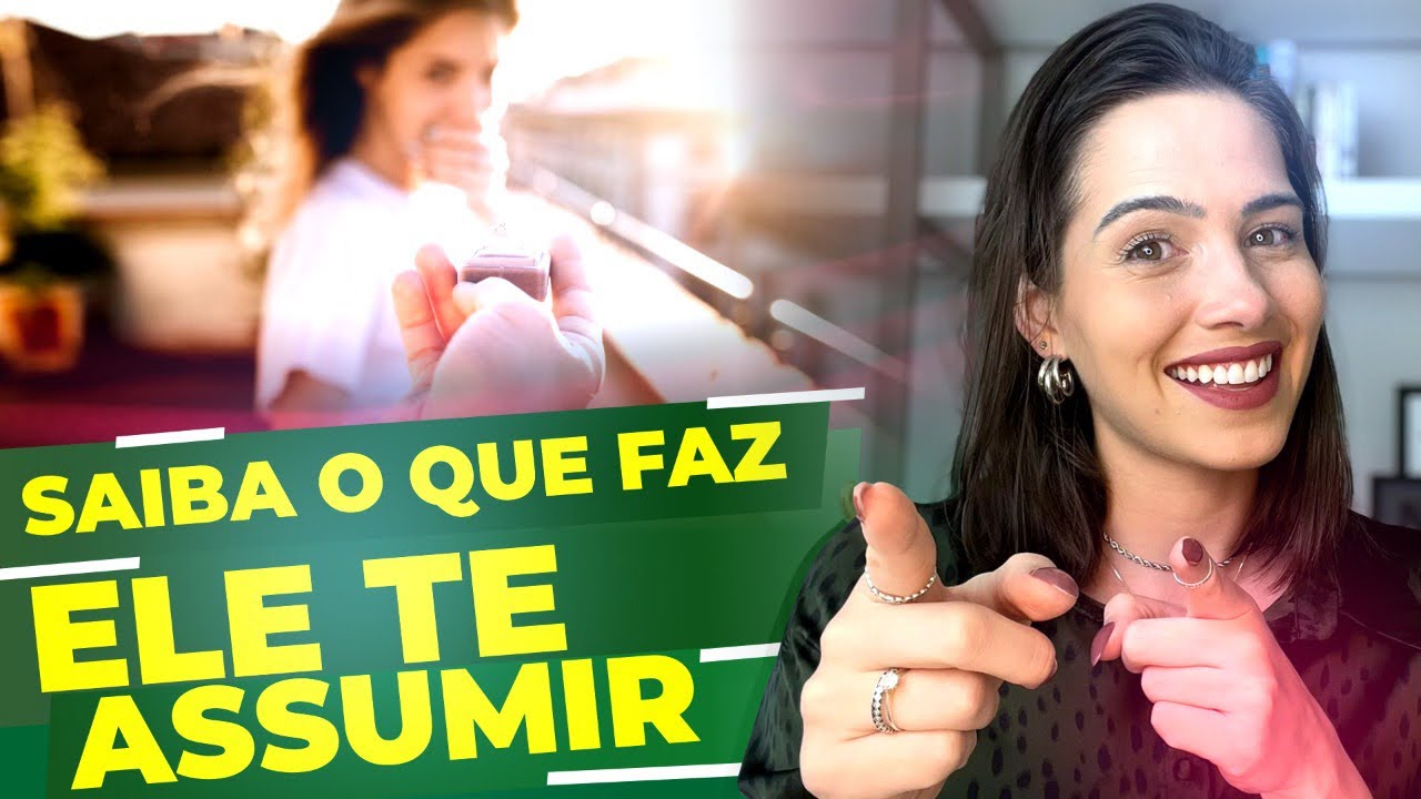 Saiba o que faz ele te assumir | Mylla Murta - Expert em Relacionamentos