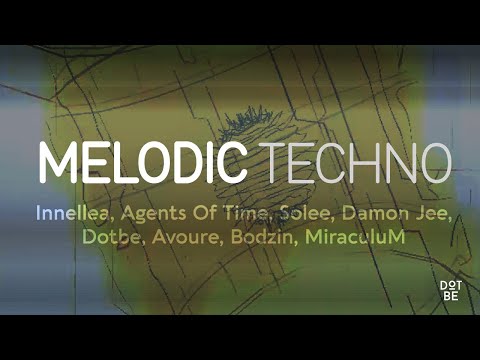 MELODIC TECHNO 1, Innellea, Agents Of Time, Solee, Damon Jee, Dotbe, Avoure, Bodzin, MiraculuM, Mrak