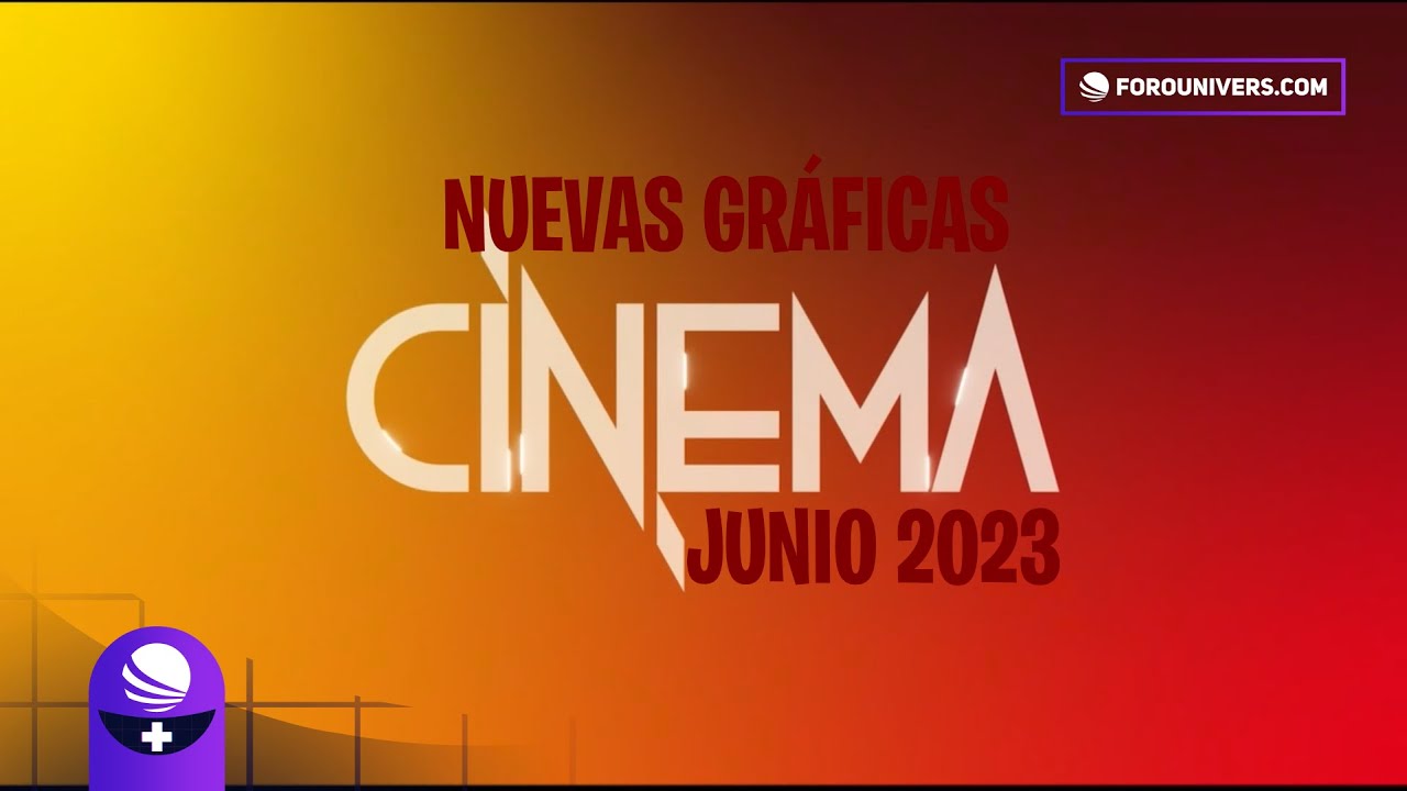 Nuevas Gráficas | Azteca Cinema | Junio 2023