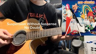 No Doubt Suspension Without Suspense (Guitar Lesson)