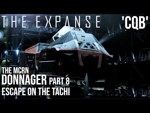 The Expanse - The Donnager Part 8 | Escape on The Tachi | 'CQB' (Pt5)