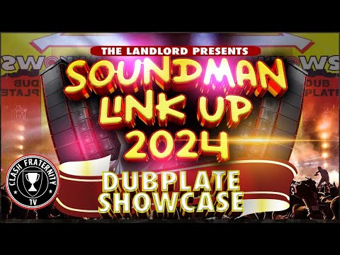 The Landlord Presents 'Soundman Link Up 2024'