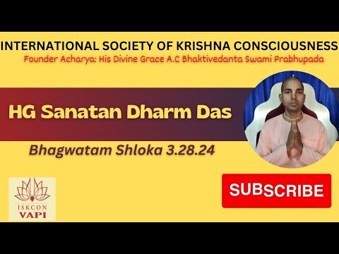 Bhagwatam Class Shloka  3.28.24 By HG Sanatan Dharm Das