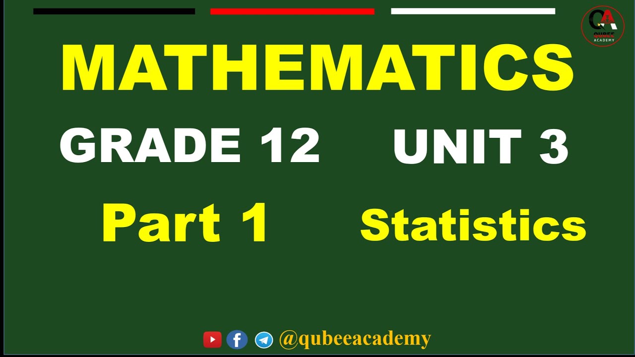 1. Math's Grade 12 Unit 3 Statistics | Part 1 Measure of Absolute Dispersion | New Curriculum