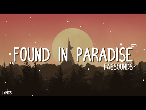 FASSounds -  Found In Paradise (Lyrics Video)