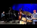 Brad Mehldau with Jorge Rossy and Felix Moseholm (2020), Part 2