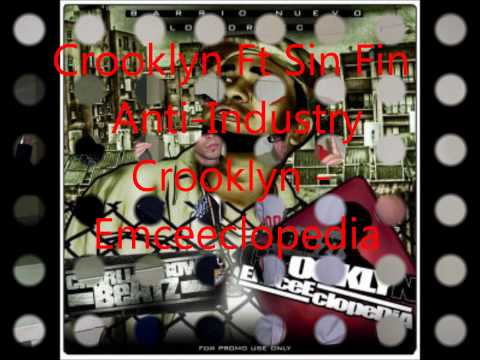 Crooklyn ft Sin Fin - Anti-Industry (Emceeclopedia) Lo Correcto mp3