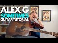 Sometimes by Alex G Guitar Tutorial - Guitar Lessons with Stuart!