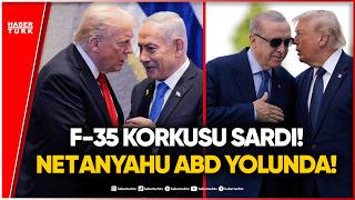 Netanyahu’dan ABD’ye Türkiye İçin F-35 Baskısı