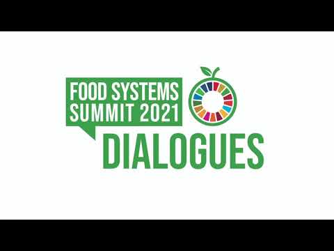 United Nations Food Systems Summit Dialogues | Gateway now launched