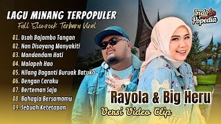 Download lagu USAH BAJAMBO TANGAN - Big Heru Ft Rayola Full Album | NAN DISAYANG MANYAKITI | LAGU MINANG TERBARU mp3