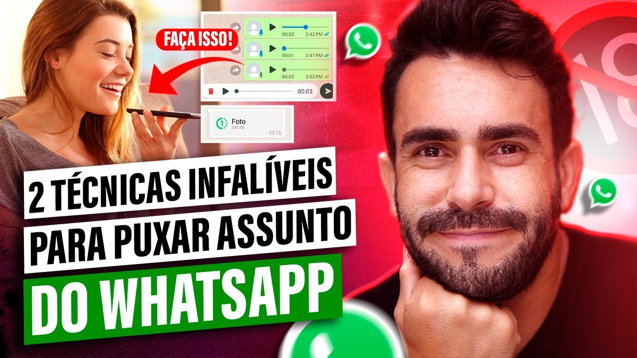 2 Técnicas INFALÍVEIS para Puxar Assunto no WhatsApp com ELE!