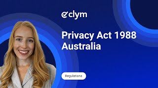 Australia Privacy Act 1988 Explained: Your Quick Guide to Australia's 