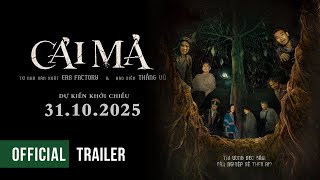 CẢI MẢ | OFFICIAL TRAILER | DKKC 31.10.2025