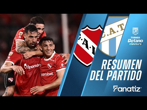 Independiente 3 vs. 0 Atletico Tucuman - Resumen del Partido | #TorneoClausura2025