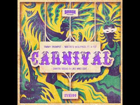 Timmy Trumpet & MATTN & Wolfpack ft. X-TOF - Carnival (Dimitri Vegas & Like Mike Edit) (Audio)