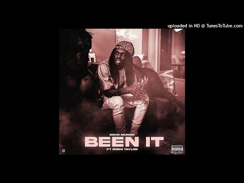Ocho Munna Ft. Ronn Taylor - Been It (Official Audio)