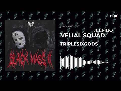 VELIAL SQUAD x JEEMBO - TRIPLESIXGODS | #rapf