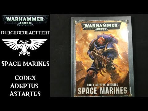 Warhammer 40k: Durchgeblättert - Codex Space Marines 8th Edition - Review